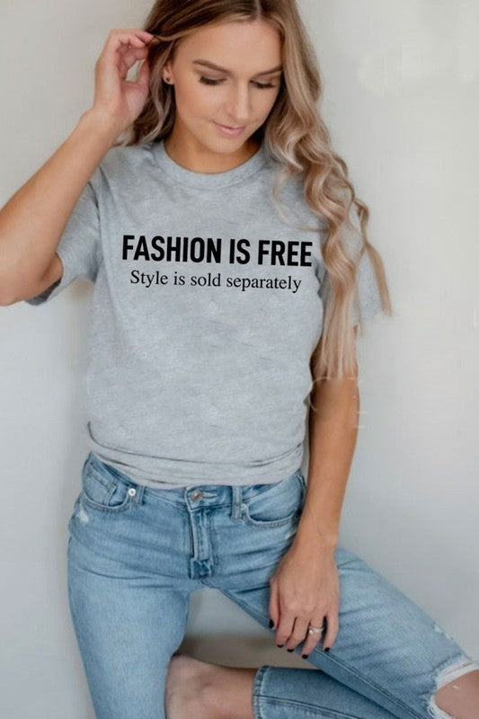 Fashion is Free Tee